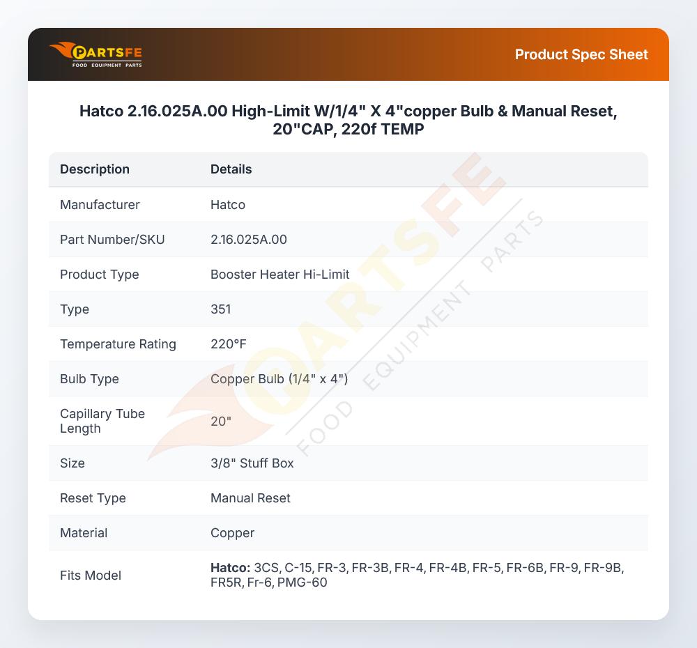 Hatco 2.16.025A.00  High-Limit W/1/4" X 4"copper Bulb &  Manual Reset, 20"CAP, 220f TEMP