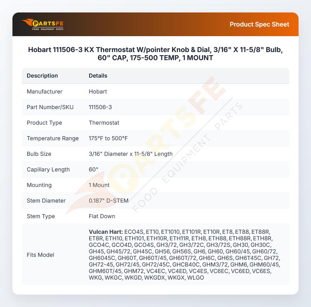 Hobart 111506-3 Thermostat W/Pointer Knob & Dial 175-500&deg;F 3/16" X 11-5/8" Bulb 60" CAP 1 MOUNT KX