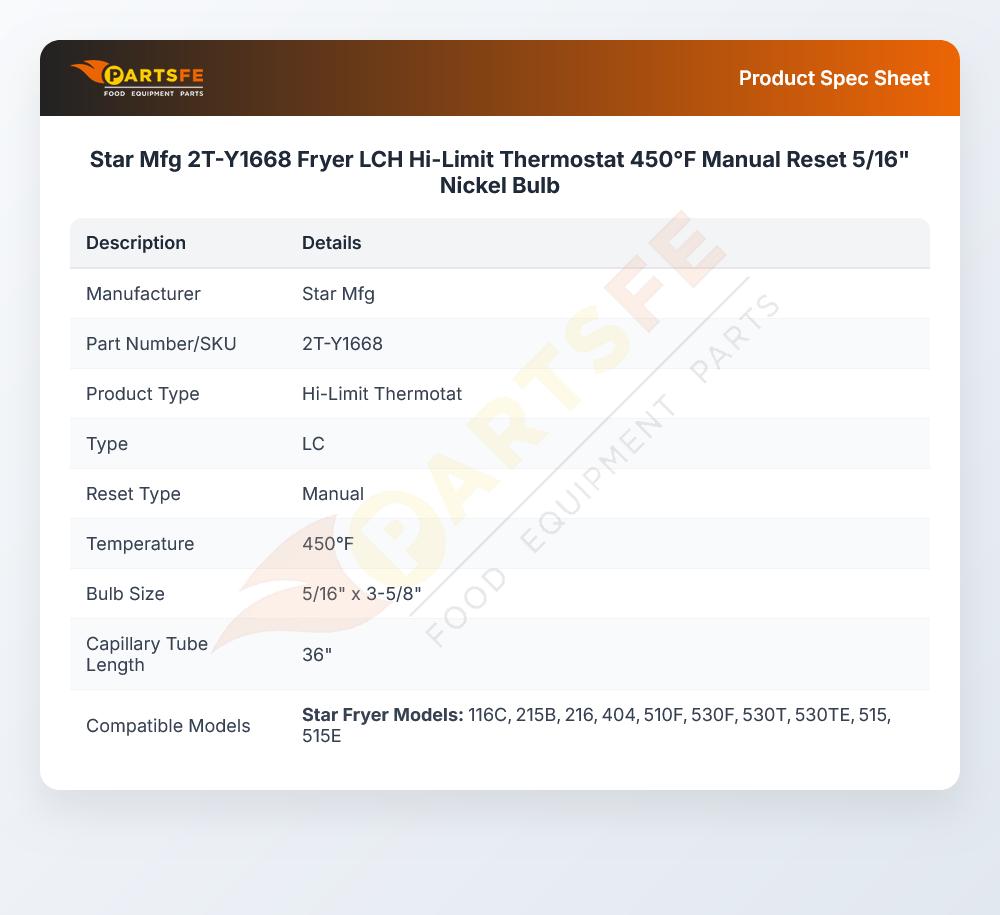 Star Mfg 2T-Y1668 Fryer LCH Hi-Limit Thermostat 450&deg;F  Manual Reset 5/16" Nickel Bulb