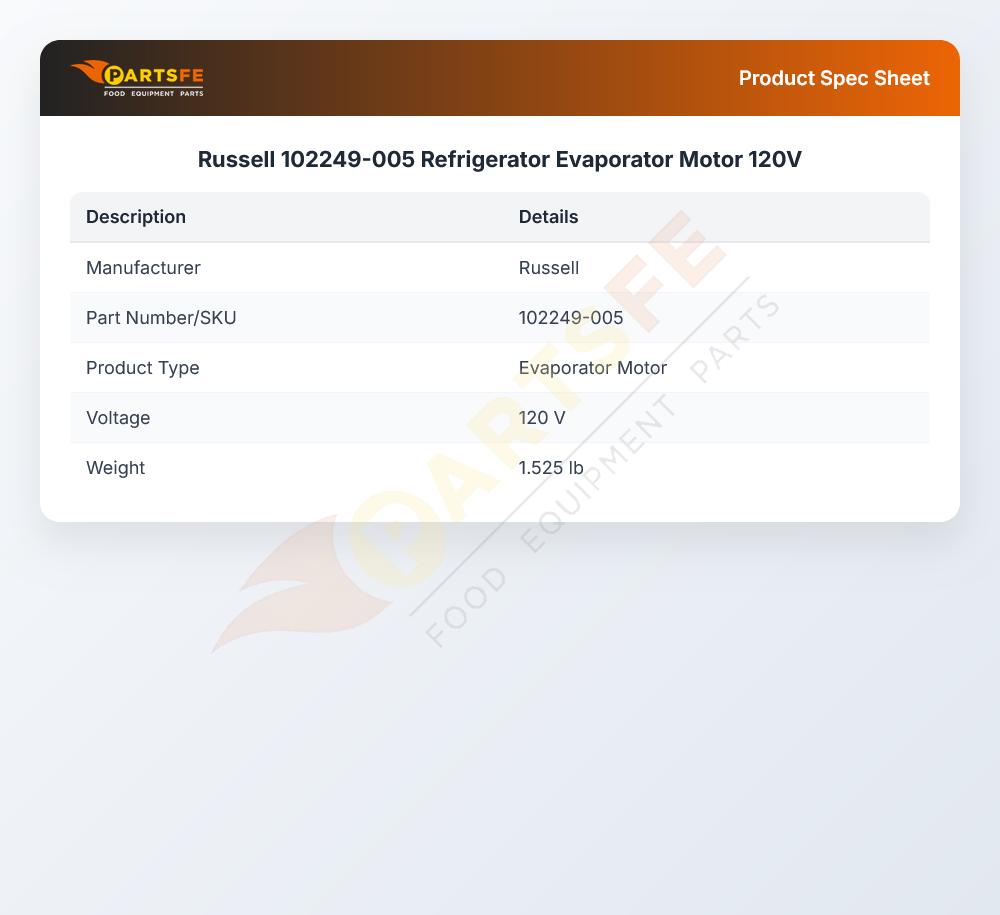 Russell 102249-005 Refrigerator Evaporator Motor 120V