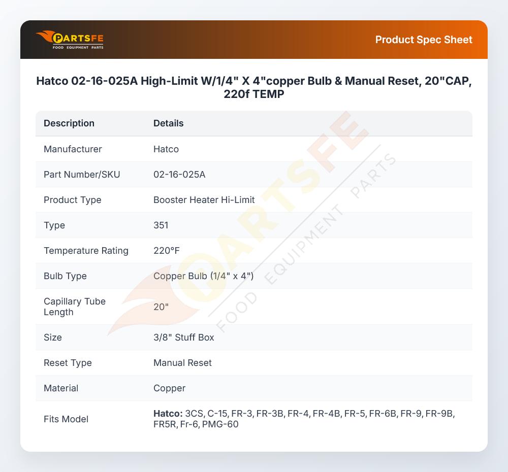 Hatco 02-16-025A  High-Limit W/1/4" X 4"copper Bulb &  Manual Reset, 20"CAP, 220f TEMP