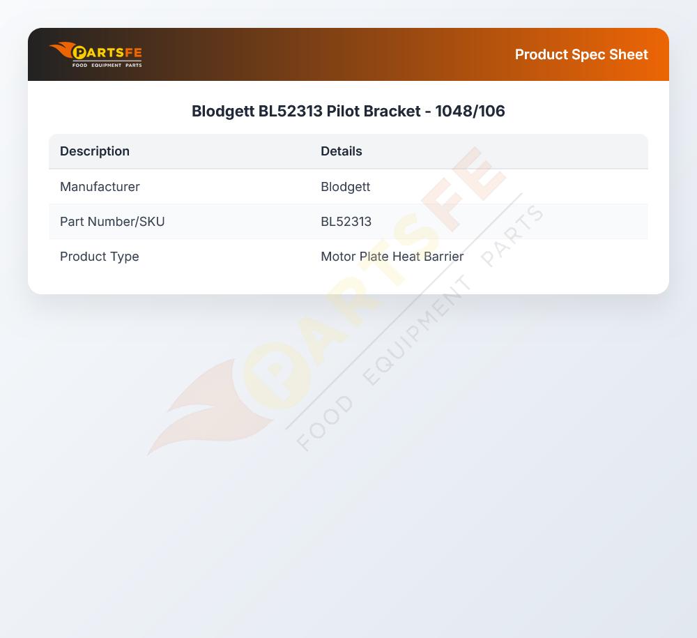 Blodgett BL52313 Pilot Bracket - 1048/106