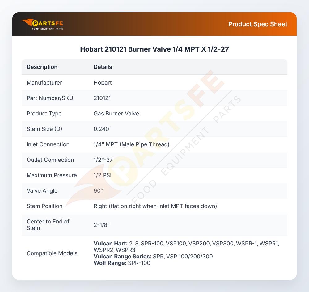 Hobart 210121 Burner Valve 1/4 MPT X 1/2-27