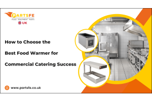How to Choose the Best Food Warmer for Commercial Catering Success-PartsFeUK