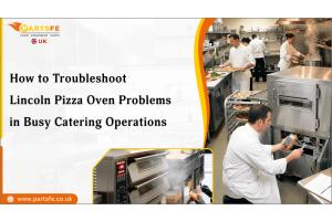  How to Troubleshoot Lincoln Pizza Oven Problems in Busy Catering Operations_PartsFe UK