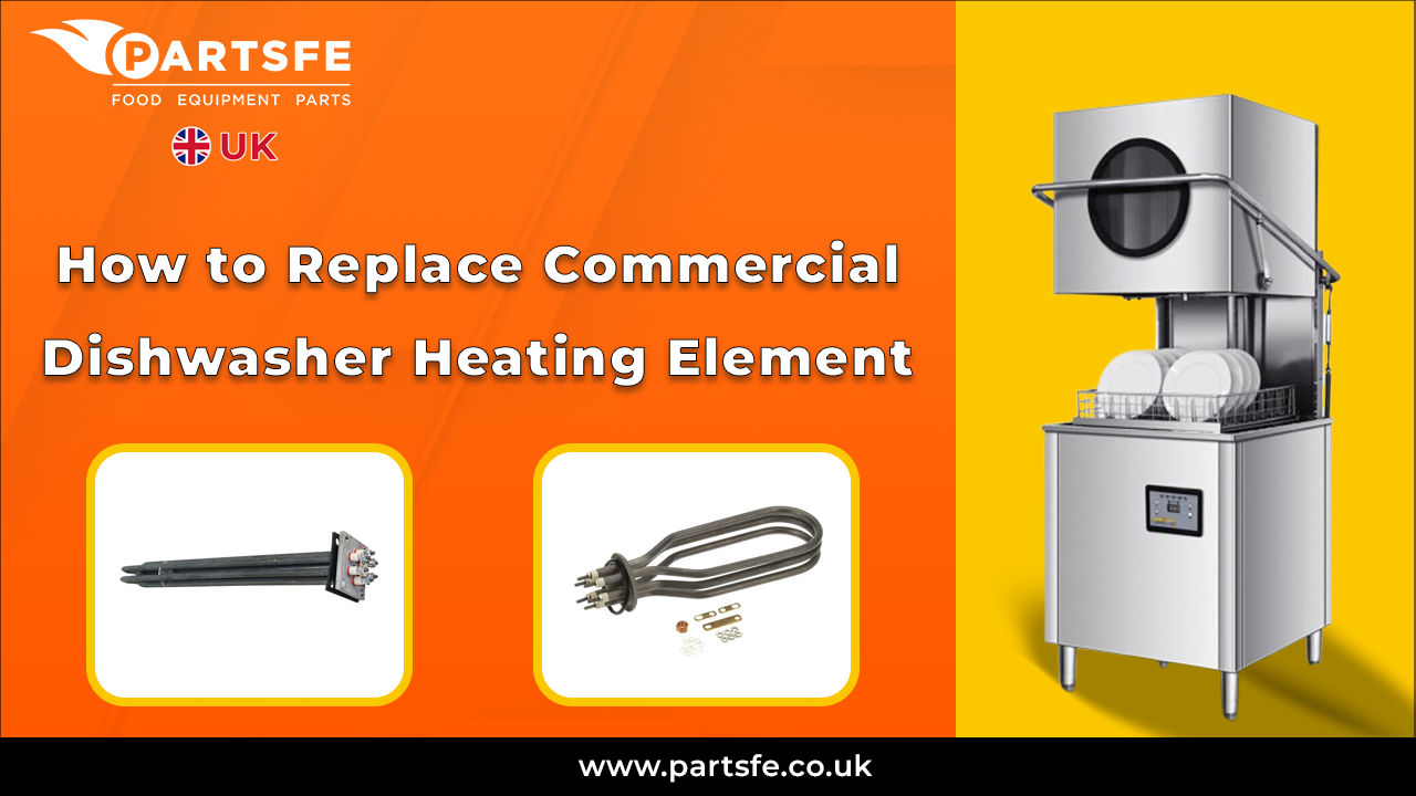 How to Replace Commercial Dishwasher Heating Element_PartsFeUk