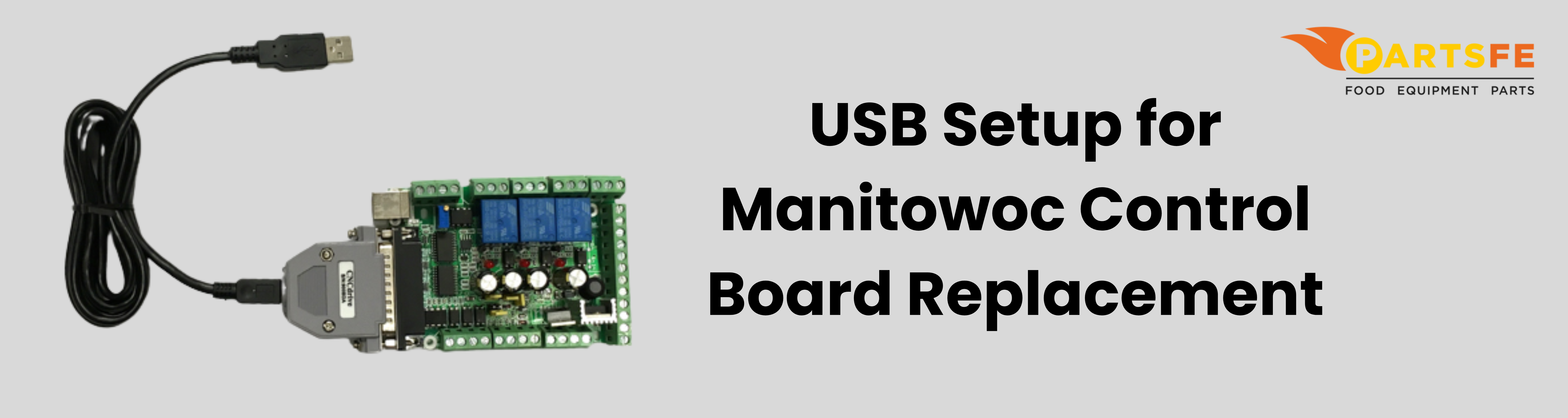 USB Setup for Manitowoc Control Board Replacement-PartsFe